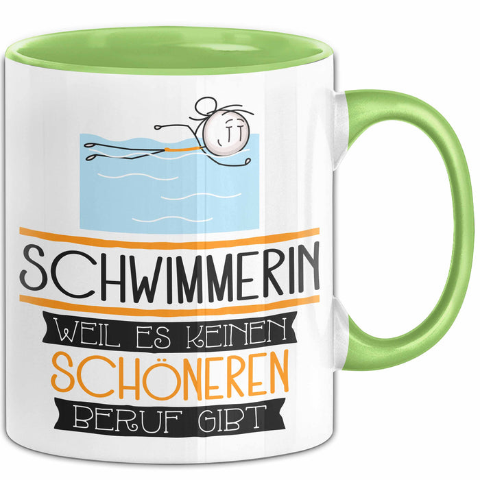 Schwimmerin Weil Es Keinen Schöneren Beruf Gibt Tasse Geschenk für Eine Schwimmerin Lustig Grün Trendation