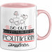 Politikerin Geschenk Tasse So Gut Kann Nur Eine Politikerin Aussehen Geschenkidee Geburtstag Weihnachten Lustig Rosa Trendation