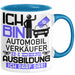 Automobilverkäufer Ausbildung Tasse Geschenk Ich Bin Automobilverkäufer In Der Ausbildung Ich Darf Das Geschenkidee Spruch Blau Trendation