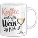 Weintrinker Kaffeetrinker Tasse Geschenk Lustige Geschenkidee Spruch Kaffee Weil Es Für Wein Zu Früh Ist Weiß Trendation
