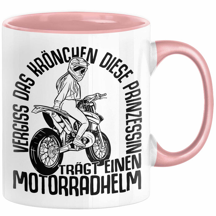Motorradfahrerin Geschenk Tasse Frauen Motorrad Vergiss Das Krönchen Diese Prinzessin Trägt Einen Motorradhelm Rosa Trendation