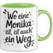 Monika Tasse Geschenk Wo Eine Monika Ist Ist Auch Ein Weg Geschenkidee Becher mit Name Grün Trendation