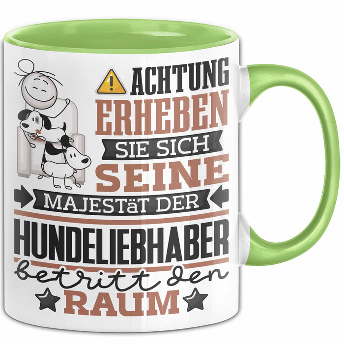 Hundeliebhaber Geschenk Tasse Lustiger Spruch Erheben Sie Sich Der Hundeliebhaber Betritt den Raum Grün Trendation