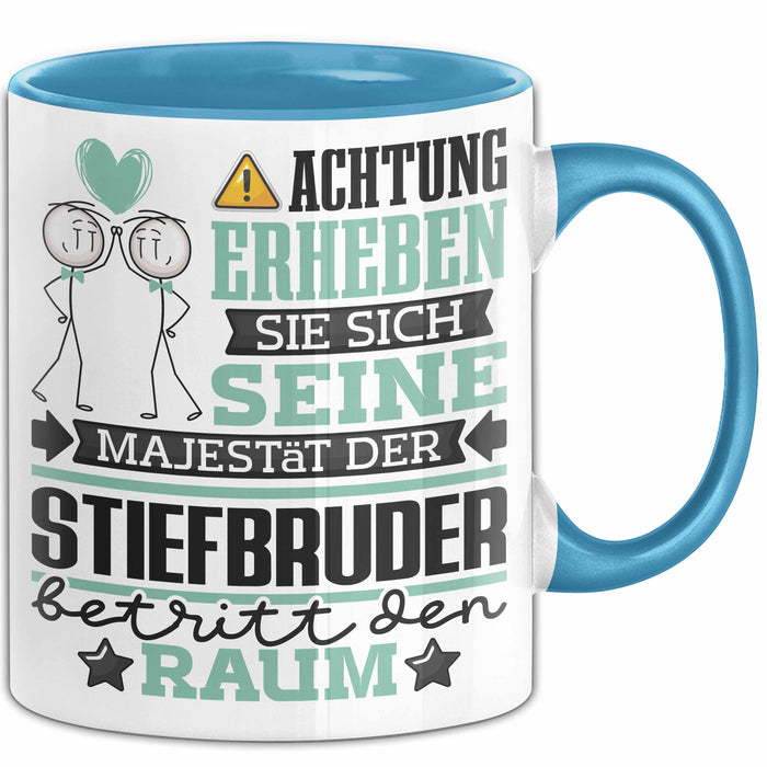 Stiefbruder Geschenk Tasse Lustiger Spruch Erheben Sie Sich Der Stiefbruder Betritt den Raum Blau Trendation
