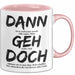 Büroarbeit Kollege Abschied Tasse Geschenk Lustige Geschenkidee Spruch Dann Geh Doch Rosa Trendation