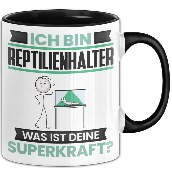 Reptilienhalter Tasse Geschenk für Reptilienhalter Geburtstag Lustiger Spruch Kaffee-Becher Was Ist Deine Superkraft Schwarz Trendation