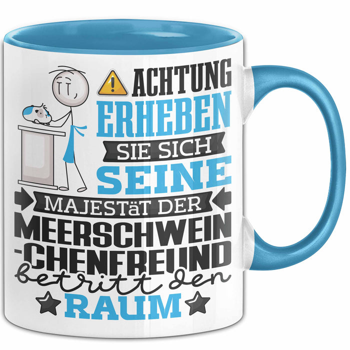 Meerschweinchenfreund Geschenk Tasse Lustiger Spruch Erheben Sie Sich Der Meerschweinchenfreund Betritt den Raum Blau Trendation
