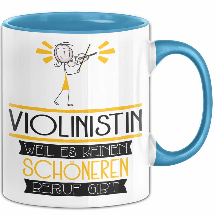 Violinistin Weil Es Keinen Schöneren Beruf Gibt Tasse Geschenk für Eine Violinistin Lustig Blau Trendation