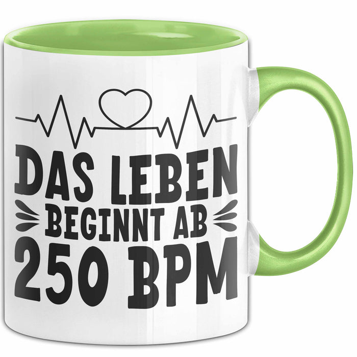 Raver Tasse Geschenk Das Leben Beginnt Ab 250 Bpm Grün Trendation