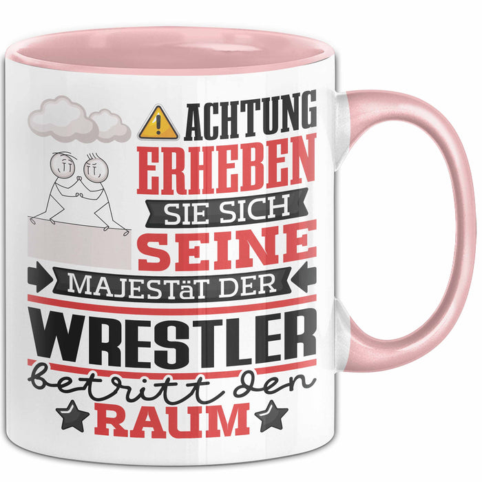 Wrestler Geschenk Tasse Lustiger Spruch Erheben Sie Sich Der Wrestler Betritt den Raum Rosa Trendation