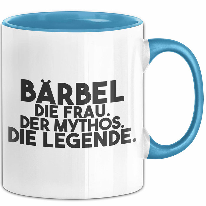 Baerbel Tasse Baerbel – Die Frau. Der Mythos. Die Legende. Geschenk Blau Trendation