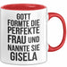 Gisela Tasse Geschenk Gott Formte Die Perfekte Frau Gisela Geschenkidee Rot Trendation