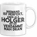 Holger Tasse Niemand Ist Perfekt, Aber Als Holger Ist Er Verdammt Nah Dran Weiß Trendation