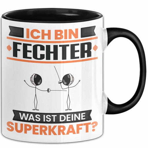 Fechter Tasse Geschenk für Fechter Geburtstag Lustiger Spruch Kaffee-Becher Was Ist Deine Superkraft Schwarz Trendation