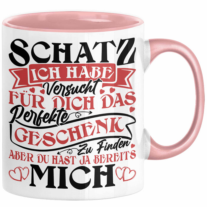 Valentinstag Tasse Geschenk für Ihn Sie Männer Für Paare Freundin Geschenkidee Kaffee-Becher Liebe Ich Hab Versucht Für Dich Das Geschenk Zu Finden Aber Du Hast Ja Bereits Mich Rosa Trendation