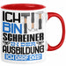 Schreiner Ausbildung Tasse Geschenk Ich Bin Schreiner In Der Ausbildung Ich Darf Das Geschenkidee Spruch Rot Trendation