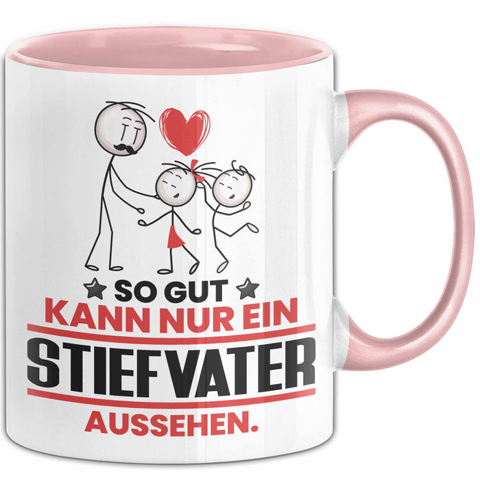 Stiefvater Geschenk Tasse So Gut Kann Nur Ein Stiefvater Aussehen Geschenkidee Kaffee-Becher Rosa Trendation