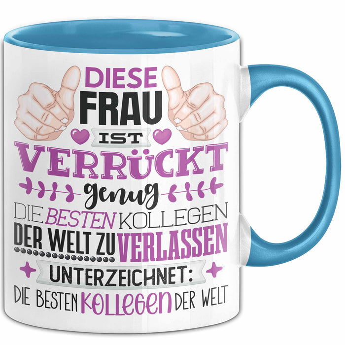 Kollegin Abschied Tasse Geschenk Abschiedsgeschenk Humorvoll Blau Trendation