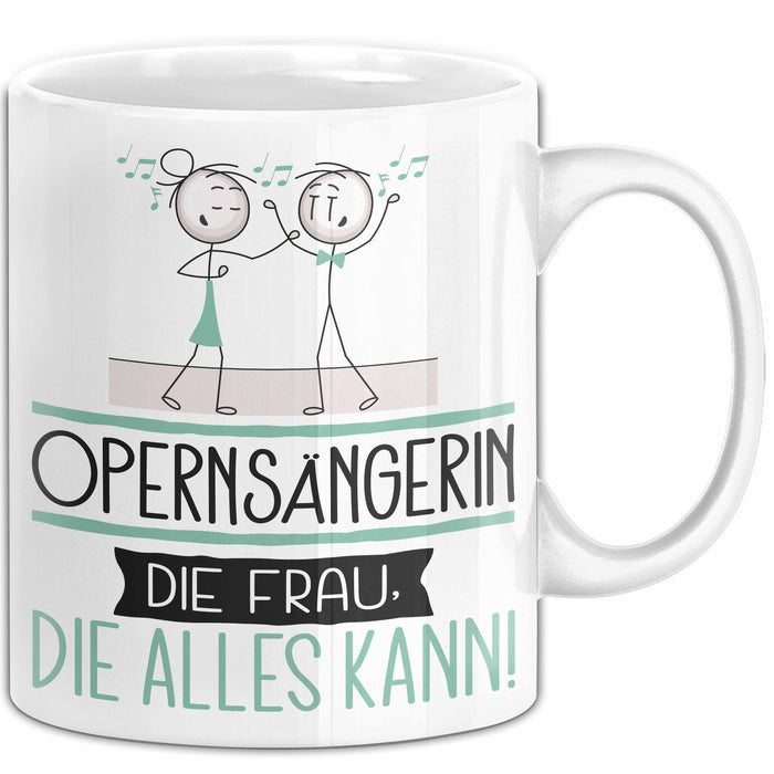 Opernsängerin Geschenk Tasse Becher Die Frau Die Allen Kann Geschenkidee für eine Opernsängerin Lustig Weiß Trendation