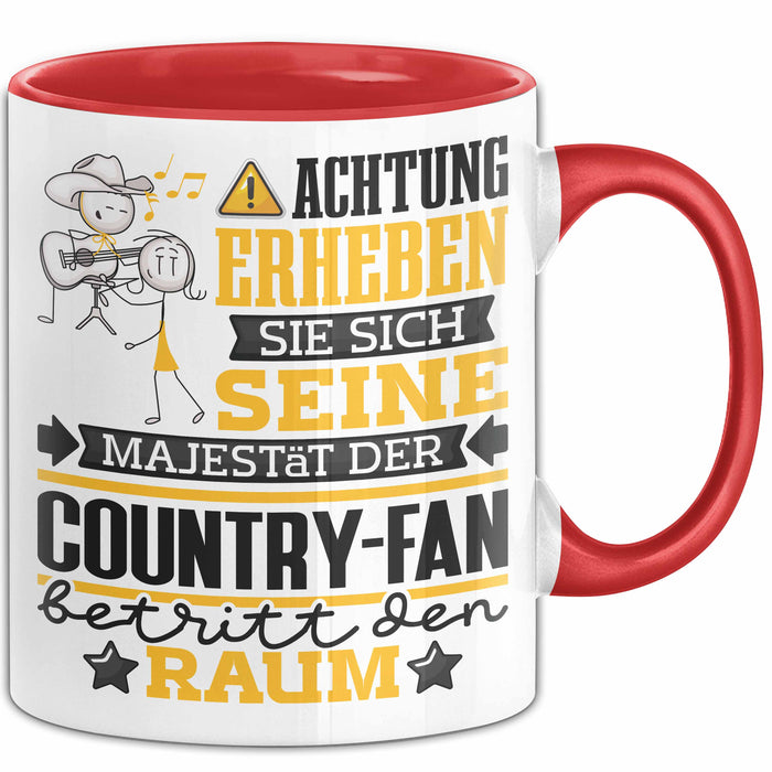 Country-Fan Geschenk Tasse Lustiger Spruch Erheben Sie Sich Der Country-Fan Betritt den Raum Rot Trendation