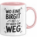 Birgit Tasse Geschenk Wo Eine Birgit Ist Ist Auch Ein Weg Geschenkidee Becher mit Name Rosa Trendation