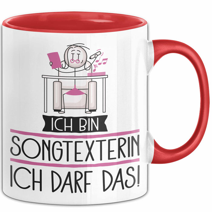Geschenk für Songtexterin Tasse Lustige Geschenkidee Geburtstag Ich Bin Songtexterin Ich Darf Das Rot Trendation