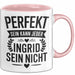 Ingrid Tasse Geschenk Perfekt Sein Kann Jeder Geschenkidee Geburtstag Rosa Trendation
