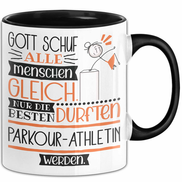 Parkour-Athletin Geschenk Becher Tasse Gott Schuf Alle Menschen Gleich Nur Die Besten Durfeten Parkour-Athletin Werden Geschenkidee Lustig Trendation