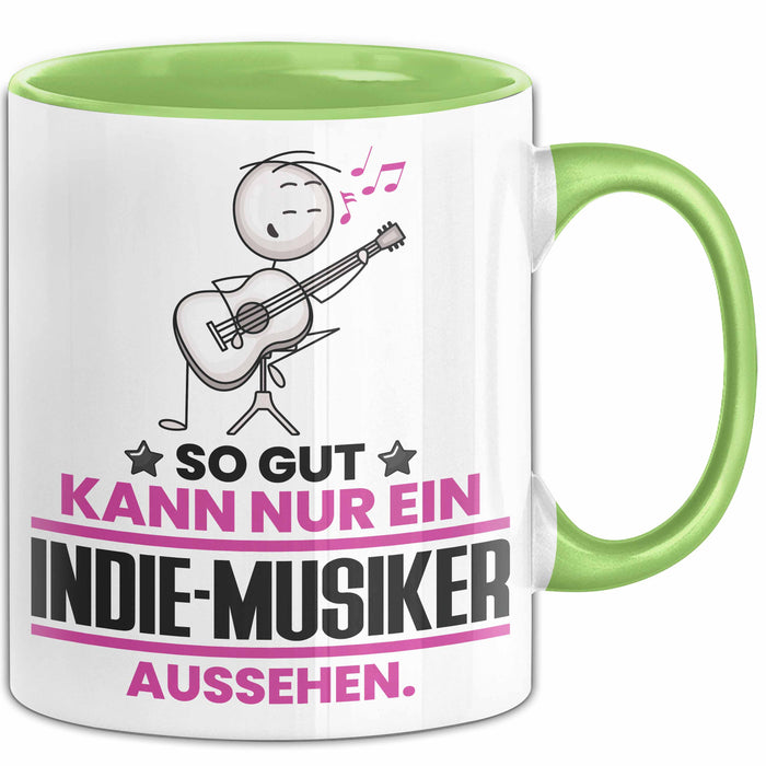 Indie-Musiker Geschenk Tasse So Gut Kann Nur Ein Indie-Musiker Aussehen Geschenkidee Kaffee-Becher Grün Trendation