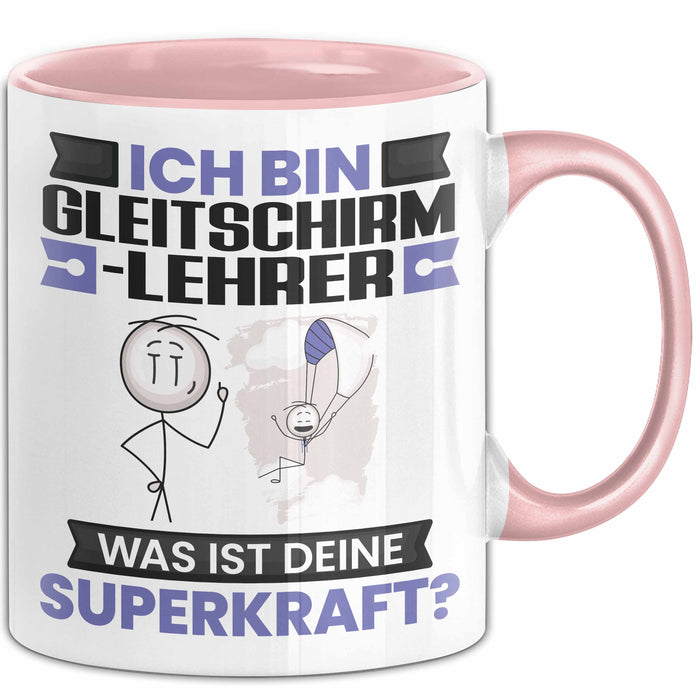 Gleitschirmlehrer Tasse Geschenk für Gleitschirmlehrer Geburtstag Lustiger Spruch Kaffee-Becher Was Ist Deine Superkraft Rosa Trendation