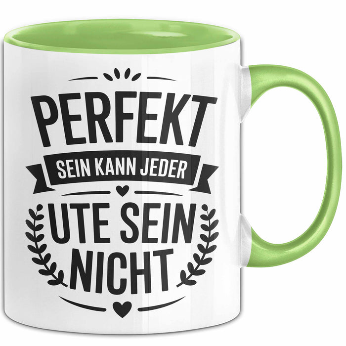 Ute Tasse Geschenk Perfekt Sein Kann Jeder Geschenkidee Geburtstag Grün Trendation
