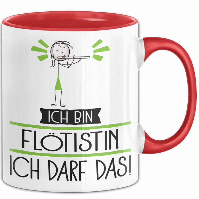 Geschenk für Flötistin Tasse Lustige Geschenkidee Geburtstag Ich Bin Flötistin Ich Darf Das Rot Trendation