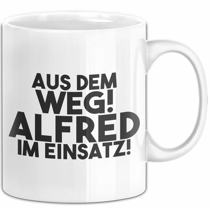 Alfred Tasse Aus Dem Weg! Alfred Im Einsatz! Geschenk
