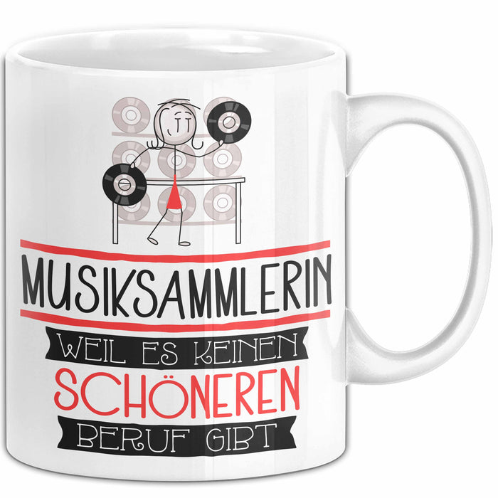 Musiksammlerin Weil Es Keinen Schöneren Beruf Gibt Tasse Geschenk für Eine Musiksammlerin Lustig Weiß Trendation