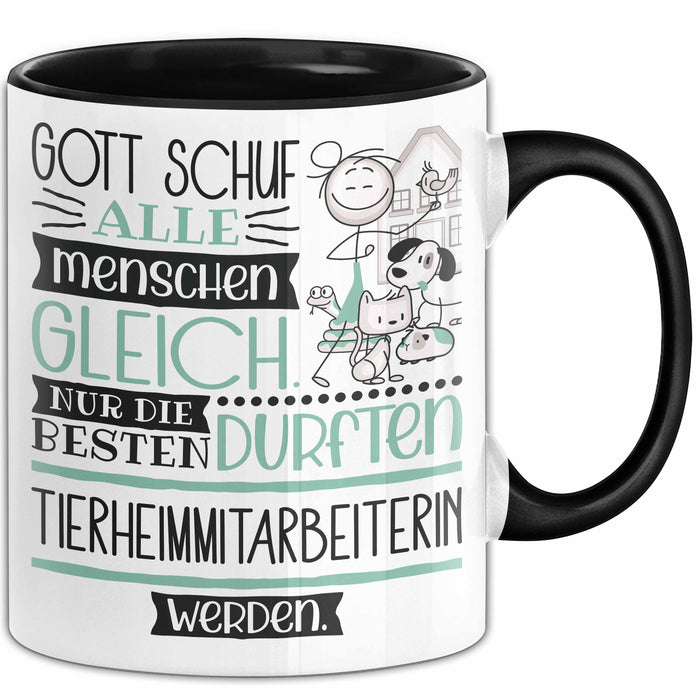 Tierheimmitarbeiterin Geschenk Becher Tasse Gott Schuf Alle Menschen Gleich Nur Die Besten Durfeten Tierheimmitarbeiterin Werden Geschenkidee Lustig Trendation