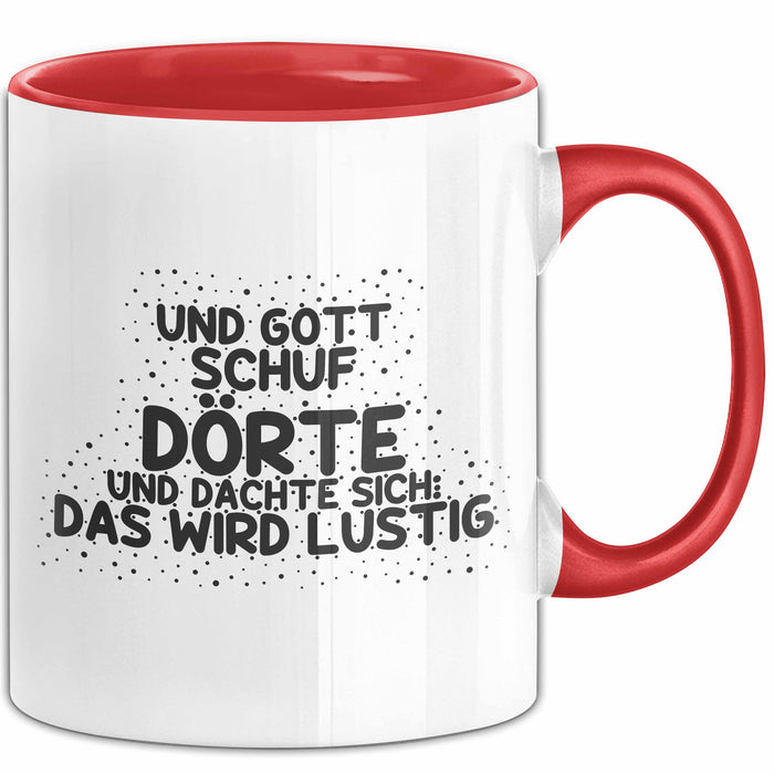 Doerte Tasse Und Gott Schuf Doerte Und Dachte Sich: Das Wird Lustig