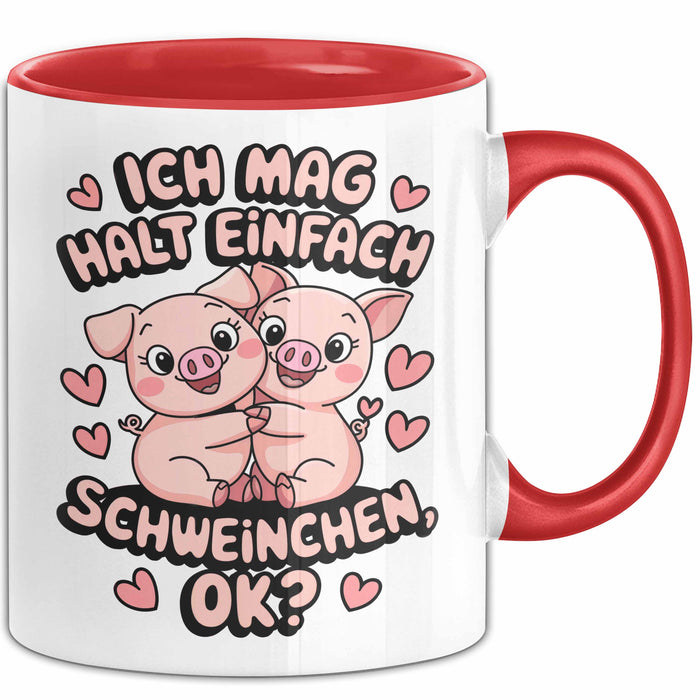 Schweinebauer Schweine Tier Tasse Geschenk Lustige Geschenkidee Spruch Ich Mag Halt Einfach Schweinchen Ok Rot Trendation
