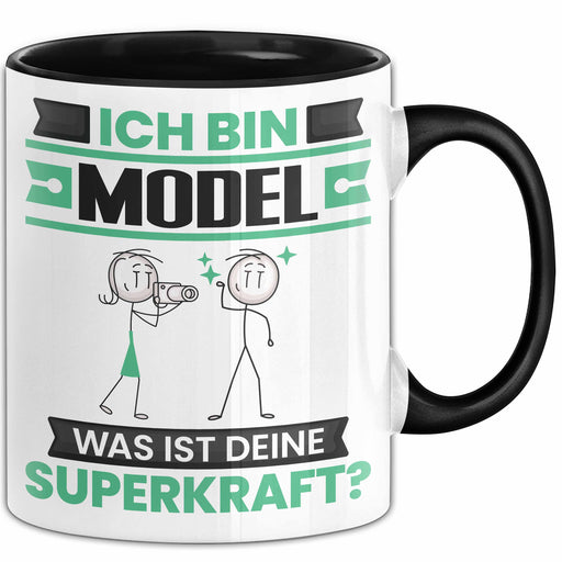 Model Tasse Geschenk für Model Geburtstag Lustiger Spruch Kaffee-Becher Was Ist Deine Superkraft Schwarz Trendation