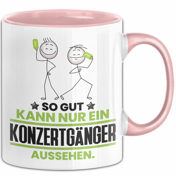 Konzertgänger Geschenk Tasse So Gut Kann Nur Ein Konzertgänger Aussehen Geschenkidee Kaffee-Becher Rosa Trendation