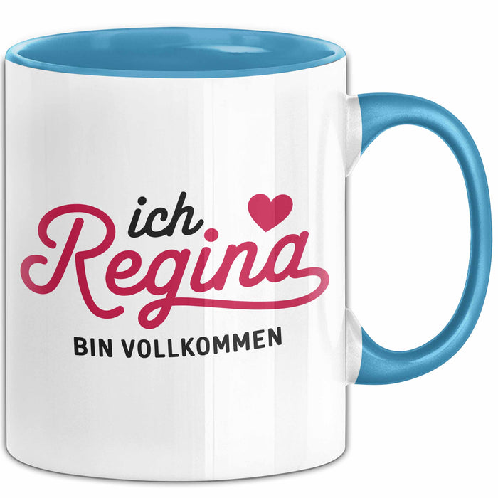 Regina Tasse Geschenk Ich Bin Vollkommen Regina Geschenkidee Geburtstag Blau Trendation