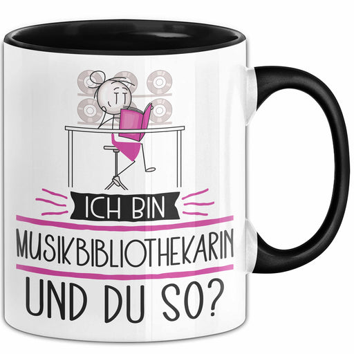 Musikbibliothekarin Tasse Geschenk Ich Bin Musikbibliothekarin Und Du So Geschenkidee Lustiger Spruch Becher Trendation