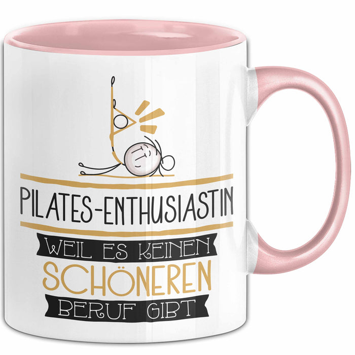 Pilates-Enthusiastin Weil Es Keinen Schöneren Beruf Gibt Tasse Geschenk für Eine Pilates-Enthusiastin Lustig Rosa Trendation
