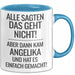 Angelika Tasse Geschenk Alle Sagten Das Geht Nicht Aber Dann Kam Angelika Und Hat Es Einfach Gemacht Geschenkidee Becher mit Name Blau Trendation