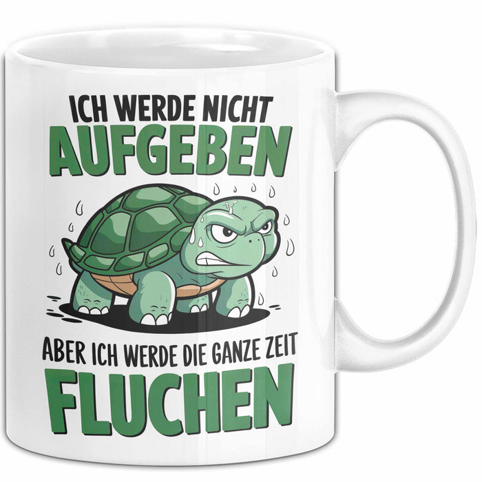 Sarkastische Schildkröte Tierliebhaber Tasse Geschenk Lustige Geschenkidee Spruch Ich Werde Die Ganze Zeit Fluchen Weiß Trendation