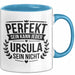 Ursula Tasse Geschenk Perfekt Sein Kann Jeder Geschenkidee Geburtstag Blau Trendation