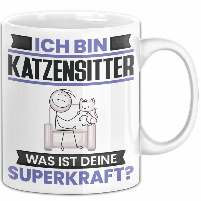 Katzensitter Tasse Geschenk für Katzensitter Geburtstag Lustiger Spruch Kaffee-Becher Was Ist Deine Superkraft Weiß Trendation