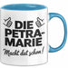 Petra-Marie Tasse Geschenk Die Petra-Marie Macht Dat Schon Geschenkidee Becher mit Name Blau Trendation