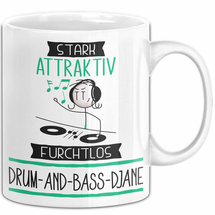 Drum-and-Bass-DJane Tasse Geschenk Becher Stark Attraktiv Furchtlos Drum-and-Bass-DJane Lustige Geschenkidee Weiß Trendation
