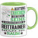Reittrainer Geschenk Tasse Lustiger Spruch Erheben Sie Sich Der Reittrainer Betritt den Raum Grün Trendation