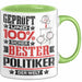 Politiker Geschenk Lustiger Spruch für Politiker Geschenkidee Bester Politiker Der Welt Grün Trendation